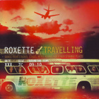 Roxette • Travelling CD - pikkukuva 1
