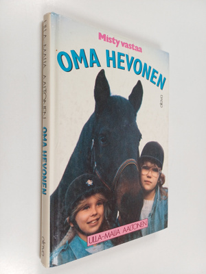 Ulla-Maija Aaltonen : Oma hevonen : Misty vastaa