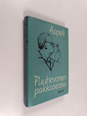 Aapeli : Puuhevonen pakkasessa : familiääreja kertomuksia...