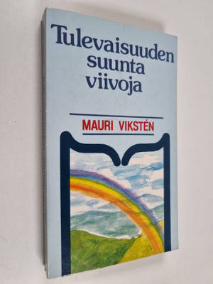 Mauri Viksten : Tulevaisuuden suuntaviivoja