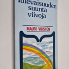 Mauri Viksten : Tulevaisuuden suuntaviivoja - pikkukuva 1
