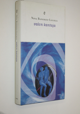 Nina Banerjee-Louhija : Valon kantaja
