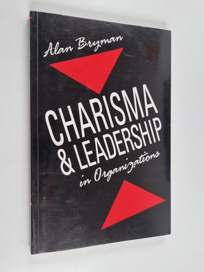 Alan Bryman : Charisma and leadership in organizations