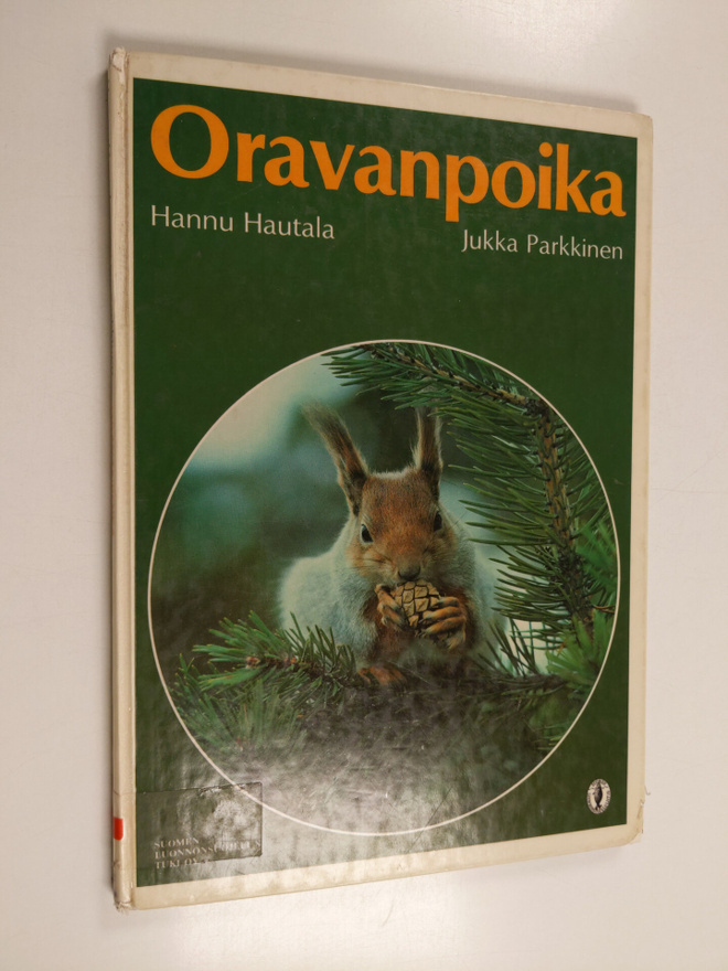 Hannu Hautala : Oravanpoika : kertomus matkasta, joka ulo...