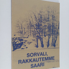 Unto Kähärä : Sorvali, rakkautemme saari - pikkukuva 1
