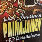 JUHA VUORINEN: PAINAJAINEN PIPARITALOSSA - pikkukuva 1