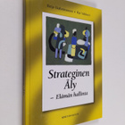 Reijo Ikäheimonen : Strateginen äly : elämän hallinta - pikkukuva 1