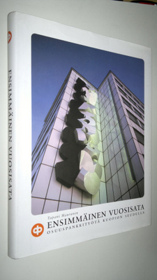 Tapani Mauranen : Ensimmäinen vuosisata osuuspankkityötä ...