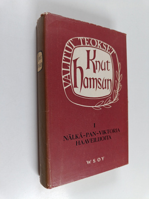 Knut Hamsun : Valitut teokset 1