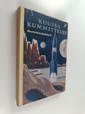 Kuussa kummittelee : koululaisnäytelmiä