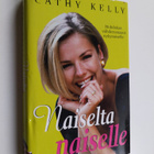 Cathy Kelly : Naiselta naiselle - pikkukuva 1