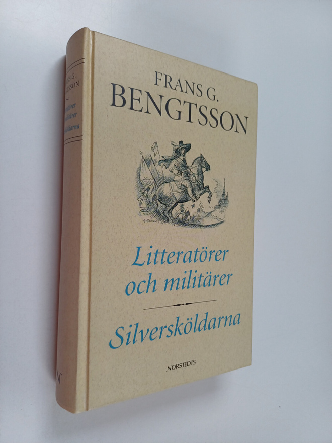 Frans G. Bengtsson : Litteratörer och militärer : essayer...