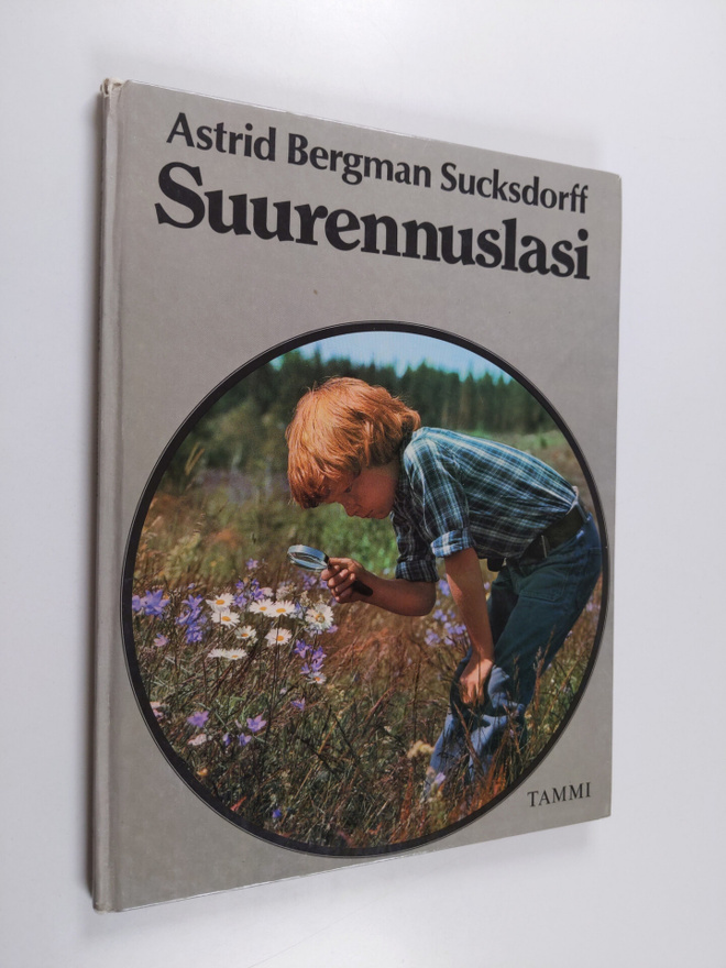 Astrid Bergman Sucksdorff : Suurennuslasi