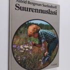 Astrid Bergman Sucksdorff : Suurennuslasi - pikkukuva 1
