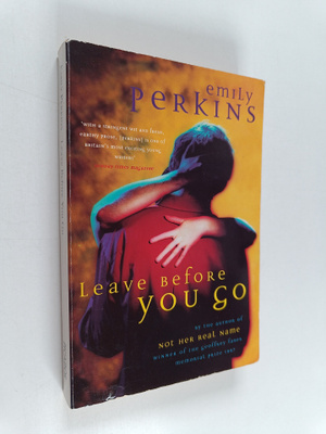 Emily Perkins : Leave Before You Go