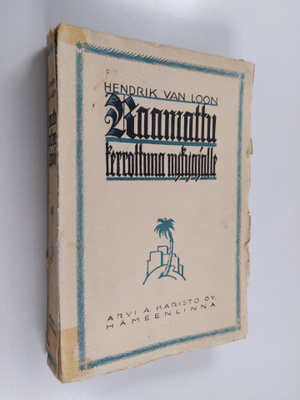Hendrik van Loon : Raamattu kerrottuna nykyajalle