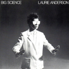 LAURIE ANDERSON - BIG SCIENCE - pikkukuva 1