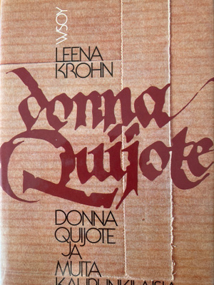 LEENA KROHN: DONNA QUIJOTE JA MUITA KAUPUNKILAISIA