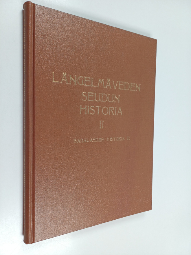 Längelmäveden seudun historia 2 : Sahalahden historia 2