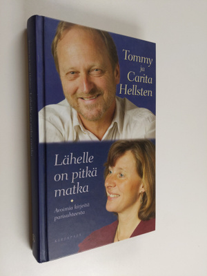 Tommy Hellsten ym. : Lähelle on pitkä matka (signeerattu)