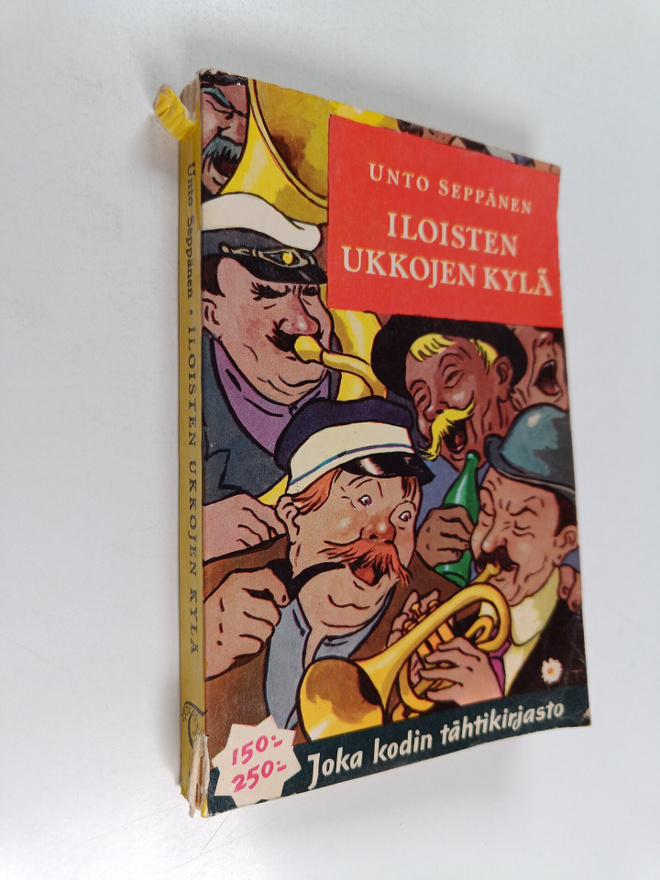 Unto Seppänen : Iloisten ukkojen kylä : Kuvaus Kannaksen ...