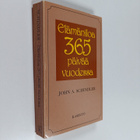 John A. Schindler : Elämäniloa 365 päivää vuodessa - pikkukuva 1