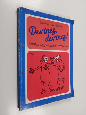 Hilkka Asanti : Devinez, devinez! : ranskaa suggestopedis...