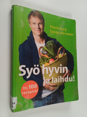 Patrik Borg : Syö hyvin ja laihdu!
