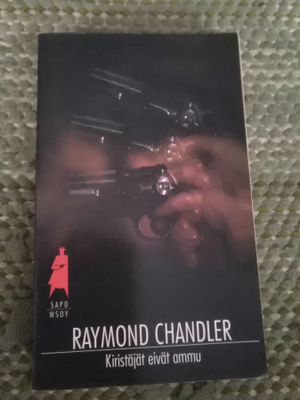 Raymond Chandler: Kiristäjät eivät ammu