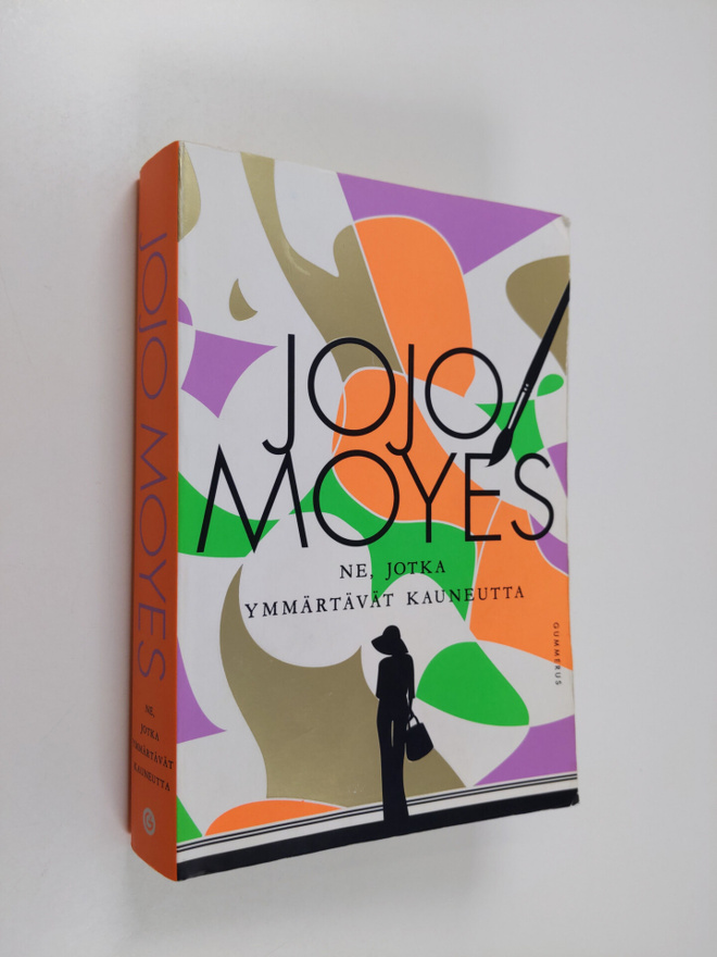 Jojo Moyes : Ne, jotka ymmärtävät kauneutta