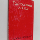Adolf Köberle : Rukouksen koulu : johdattelua keskusteluu... - pikkukuva 1