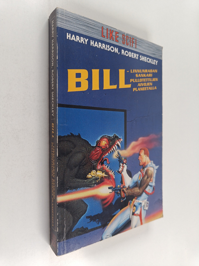 Harry Harrison ym. : Bill : Linnunradan sankari Pullotett...