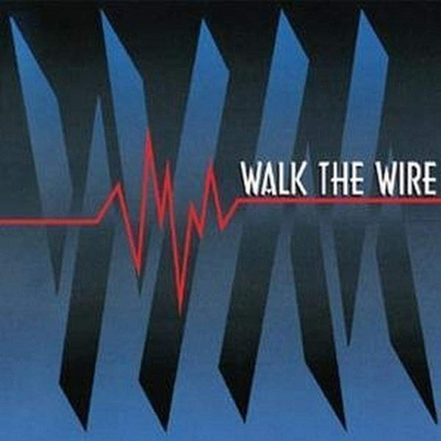 { walk the wire - walk the wire (aor/melodic rock) }