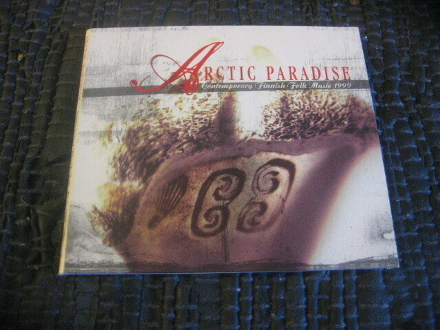 Arctic Paradise 1999 (Wimme, Värttinä, Kalaniemi...)