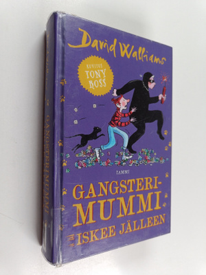 David Walliams : Gangsterimummi iskee jälleen