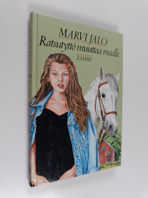 Marvi Jalo : Ratsutyttö muuttaa maalle