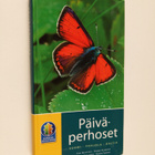 Päiväperhoset : Suomi, Pohjola, Baltia - pikkukuva 1