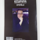 Esa Niskanen : Kesäpäivä syysyölle (signeerattu) - pikkukuva 2