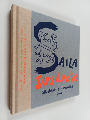 Saila Susiluoto : Siivekkäät ja hännäkkäät : proosarunoja