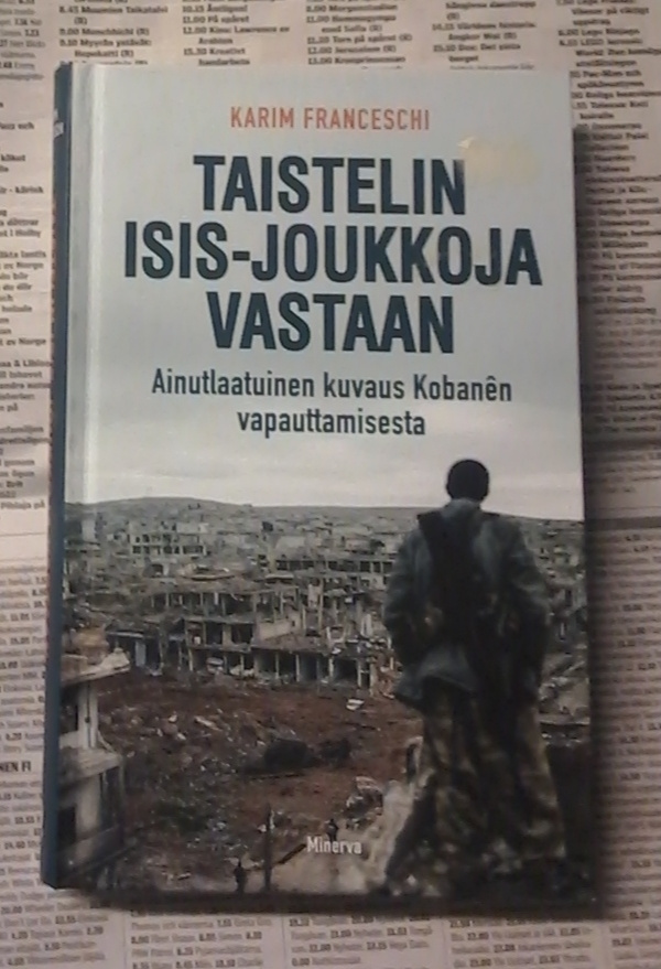 Taistelin Isis-joukkoja vastaan: ainutlaatuinen kuvaus...