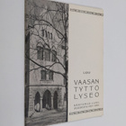 Vaasan tyttölyseo : kertomus lukuvuodesta 1965-1966 - pikkukuva 1