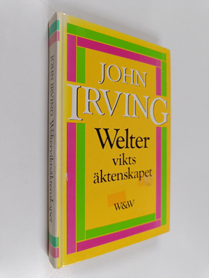 John Irving : Welter vikts äktenskapet