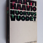 Martti Haavio : Nuoruusvuodet : kronikka vuosilta 1906-1924 - pikkukuva 1
