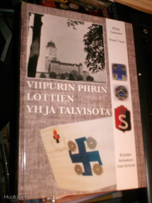 Laasonen - Vuori VIIPURIN PIIRIN LOTTIEN YH JA TALVISOTA