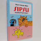 Harri Istvan Mäki : Sipsu teatterihamsteri - pikkukuva 1