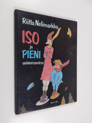 Riitta Nelimarkka : Iso ja Pieni universumissa