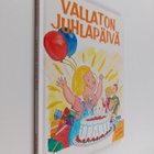 Thomas Svensson : Vallaton juhlapäivä - pikkukuva 1