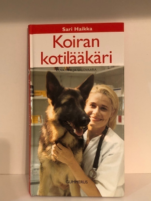 Sari Haikka: Koiran kotilääkäri