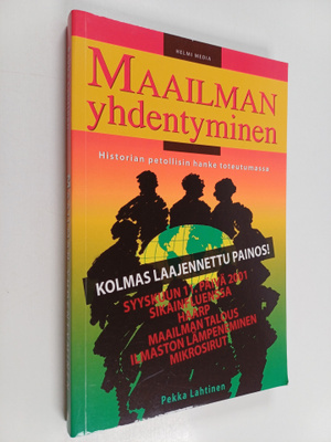 Pekka Lahtinen : Maailman yhdentyminen : historian petoll...