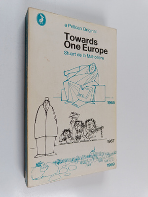Stuart De la Mahotiere : Towards one Europe